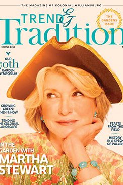 Trend and Tradition Magazine Spring 2016 Cover featuring Martha Stewart