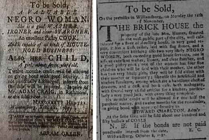 On the left is Margaret Hunter’s advertisement to sell an enslaved woman and her child placed on March 22, 1787. As executor of her will, her brother-in-law, Edward Charlton, advertised for sale her primary assets – including the shop and additional enslaved women and children – after her death six month later in October (right). Virginia Gazette and Weekly Advertiser.